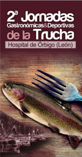 II Jornadas Gastronómicas & Deportivas de la Trucha de Hospital de Órbigo
